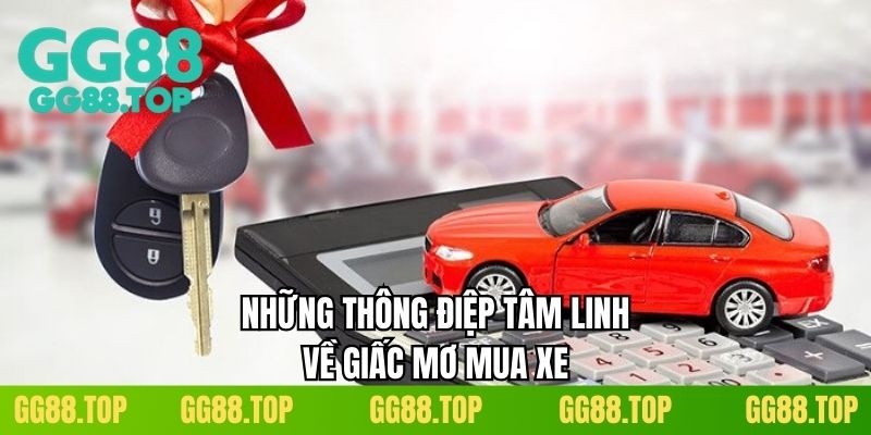 Những thông điệp tâm linh về giấc mơ mua xe